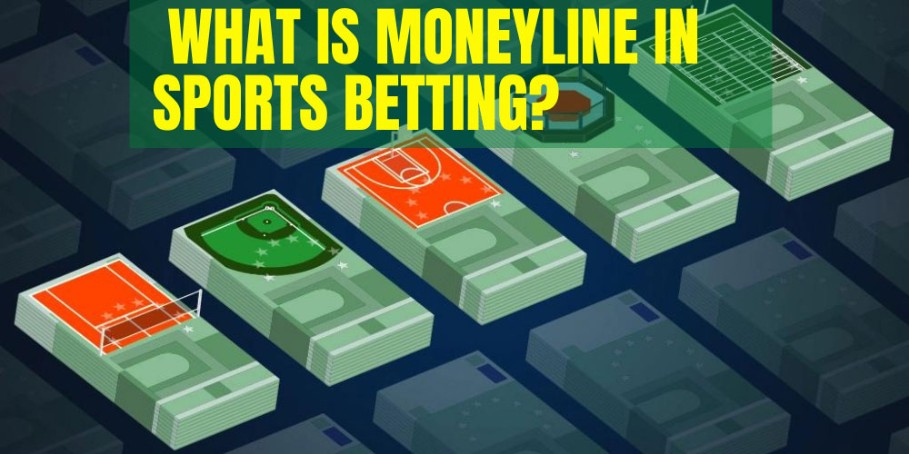 Moneyline in sports betting